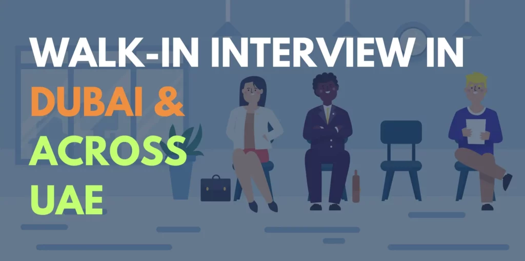 Dubai Job Opportunities Walk In Interviews